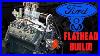 All-The-Oddities-Of-Ford-S-Famous-Flathead-V8-Full-Engine-Build-01-vc